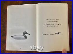 R Madison Mitchell-His Life and Decoys, 1st Edition Signed &Numbered 1057/2000